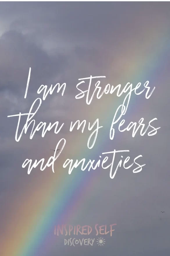 "I am stronger than my fears and anxieties" Pinterest pin, to visually display one of the affirmations