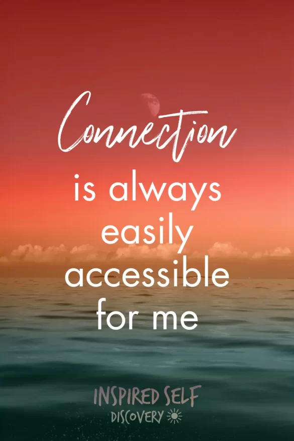 Pinterest pin for one of the listed relationship affirmations: "Connection is always easily accessible for me"